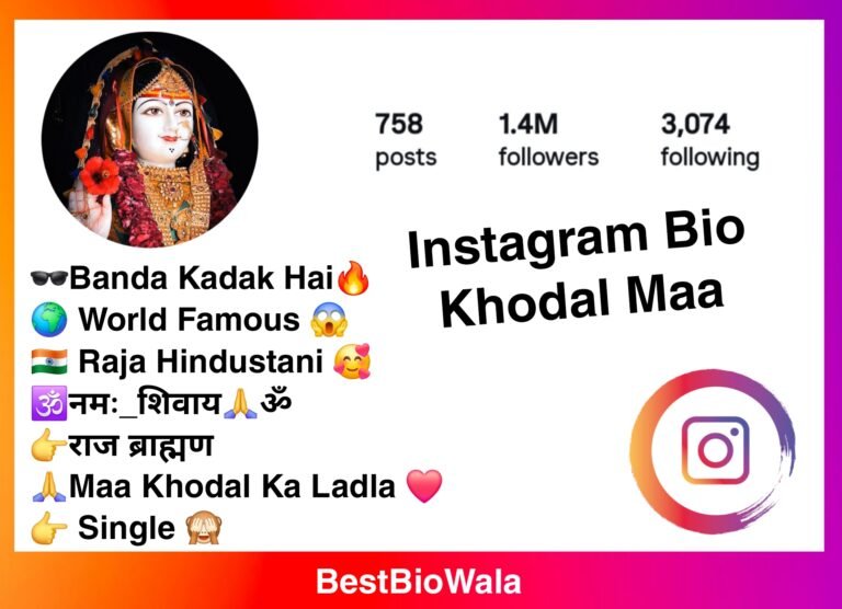 Best Instagram Bio Khodal Maa